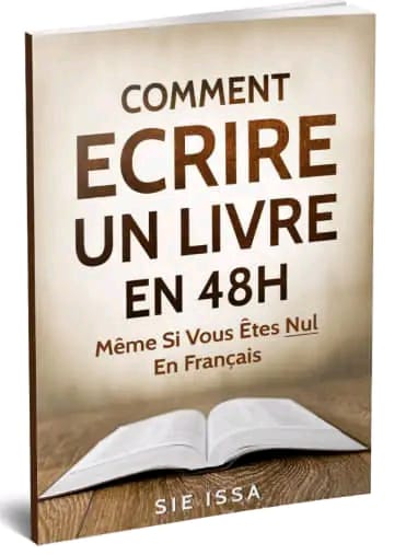 Livre "Comment écrire un livre en 48h" - Sie Issa